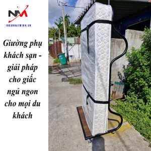 Giường phụ khách sạn - giải pháp cho giấc ngủ ngon cho mọi du khách