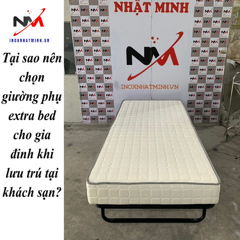 Tại sao nên chọn giường phụ extra bed cho gia đinh khi lưu trú tại khách sạn?