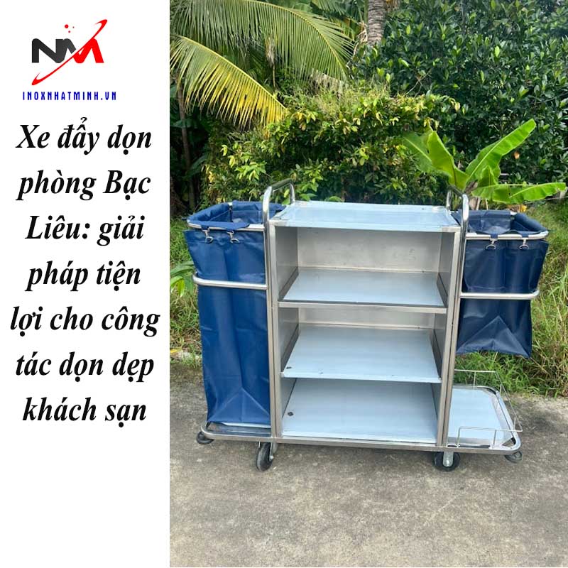 Xe đẩy dọn phòng Bạc Liêu: giải pháp tiện lợi cho công tác dọn dẹp khách sạn
