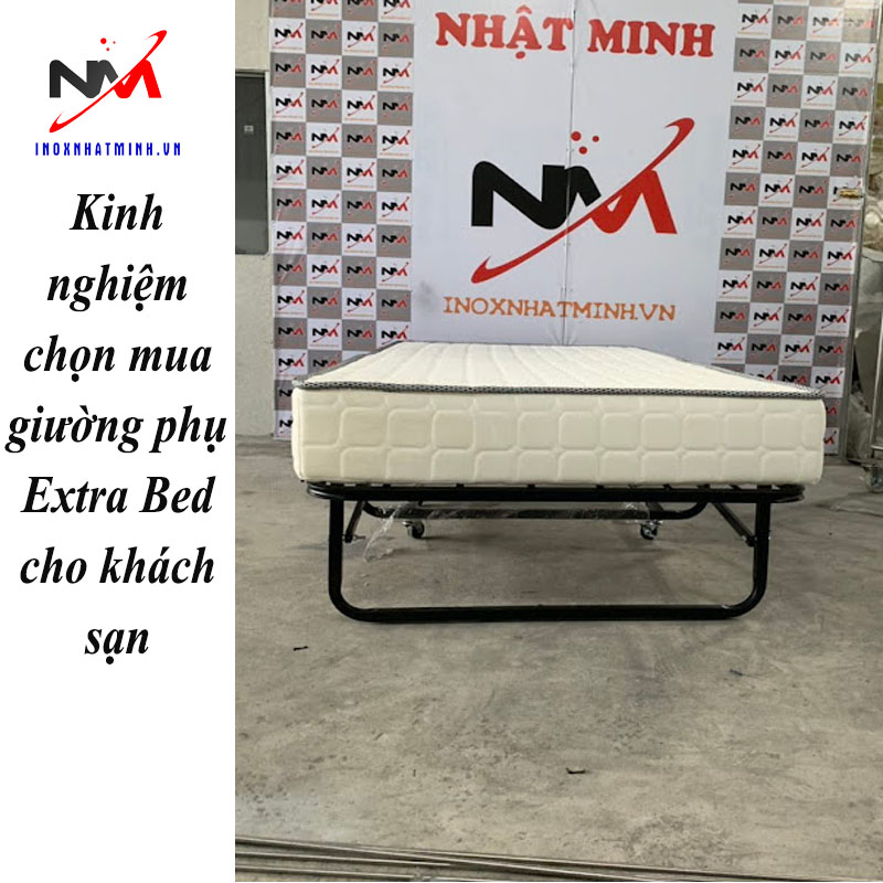 Kinh nghiệm chọn mua giường phụ Extra Bed cho khách sạn