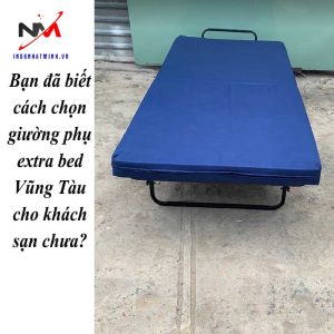 Bạn đã biết cách chọn giường phụ extra bed Vũng Tàu cho khách sạn chưa?