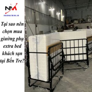 Tại sao nên chọn mua giường phụ extra bed khách sạn tại Bến Tre?