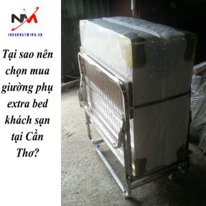 Tại sao nên chọn mua giường phụ extra bed khách sạn tại Cần Thơ?